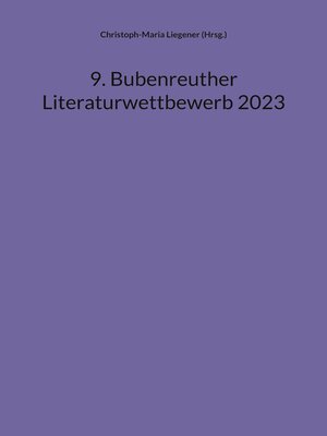 cover image of 9. Bubenreuther Literaturwettbewerb 2023